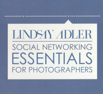 Lindsay Adler: Social Networking Essentials For Photographers