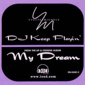Yvette Michele: D.J. Keep Playin' Promo w/ Artwork