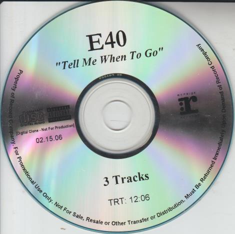 E-40: Tell Me When To Go CDr Promo