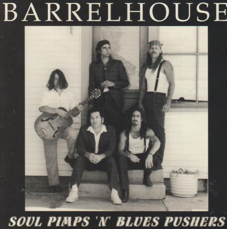Barrelhouse: Soul Pimps 'N" Blues Pushers w/ Artwork