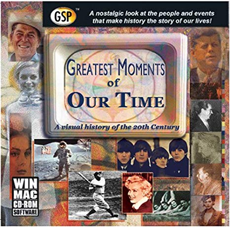 Greatest Moments Of Our Time