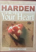 Harden Not Your Heart
