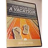 Give Your Soul A Vacation