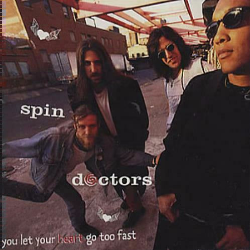 Spin Doctors: You Let Your Heart Go Too Fast Promo w/ Artwork