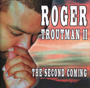 Roger Troutman II: The Second Coming w/ Artwork