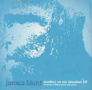 James Blunt: Monkey On My Shoulder EP Promo w/ Artwork