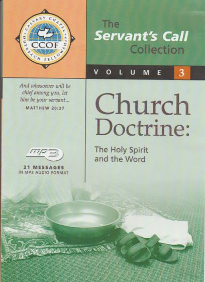 The Servant's Call: Church Doctrine: The Holy Spirit & The Word Volume 3
