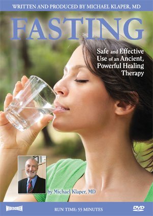 Fasting: Safe & Effective Use Of An Ancient, Powerful Healing Therapy