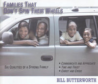 Families That Don't Spin Their Wheels: Six Qualities Of A Strong Family
