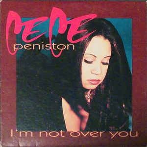 CeCe Peniston: I'm Not Over You Promo w/ Artwork