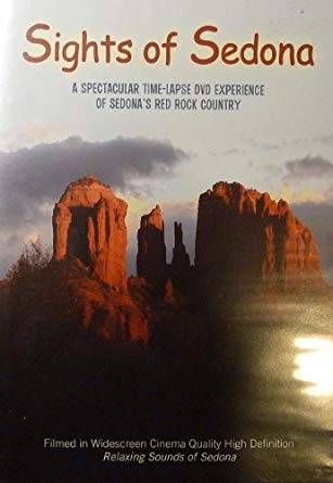 Sights Of Sedona: A Spectacular Time-Lapse Experience Of Sedona's Red Rock Country