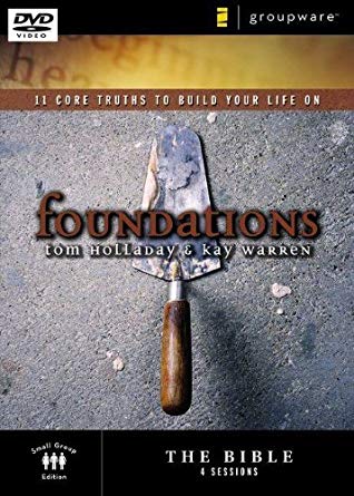 Foundations: 11 Core Truths To Build Your Life On:  The Bible