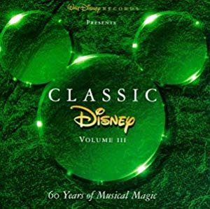 Classic Disney: 60 Years Of Musical Magic Volume 3 w/ Artwork