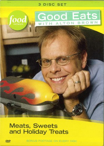 Good Eats With Alton Brown: Meats, Sweets & Holiday Treats Vol. 1 3-Disc Set