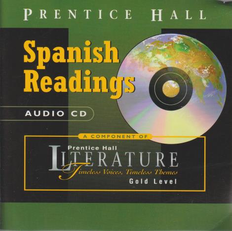 Prentice Hall Spanish Readings: Literature: Timeless Voices, Timeless Themes Gold Level
