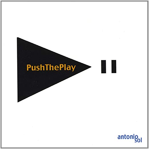 Antonio Sol: Push The Play