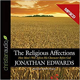 Jonathan Edwards: The Religious Affections