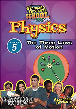 Standard Deviants School: Physics, Program 5: The Three Laws Of Motion