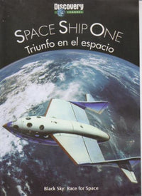 Space Ship One: Triunfo En El Espacio