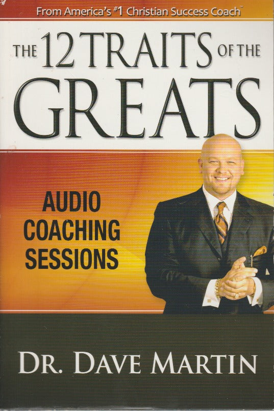 The 12 Traits Of The Greats: Audio Coaching Sessions