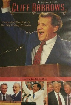Cliff Barrows: Celebrating The Music Of The Billy Graham Crusades