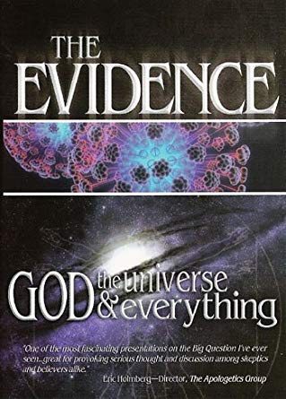 The Evidence: God, The Universe & Everything