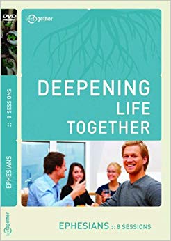 Deepening Life Together: Ephesians