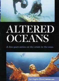 Altered Oceans: A Five-Part Series On The Crisis In The Seas
