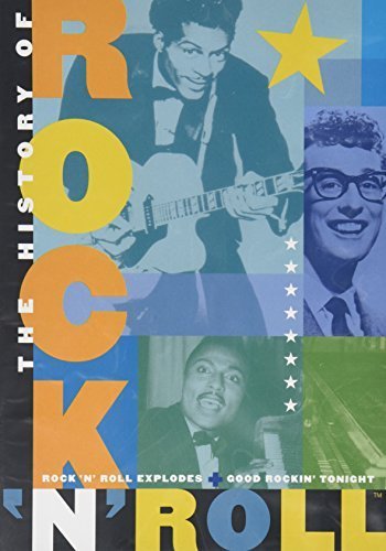 The History Of Rock 'n' Roll: Rock 'n' Roll Explodes & Good Rockin' Tonight - NeverDieMedia