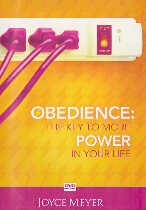 Joyce Meyer: Obedience: The Key To More Power In Your Life