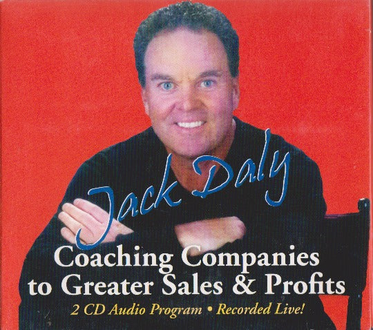 Jack Daly: Coaching Companies To Greater Sales & Profits
