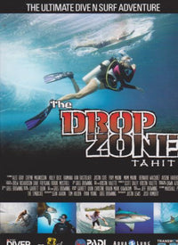 The Drop Zone: Tahiti