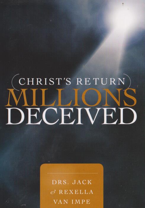 Christ's Return: Millions Deceived