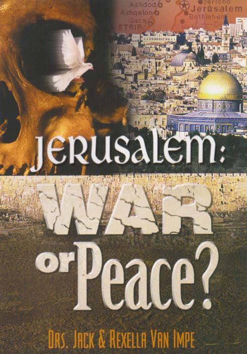 Jerusalem: War Or Peace?