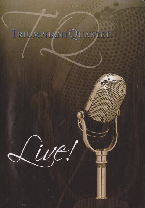 Triumphant Quartet Live!