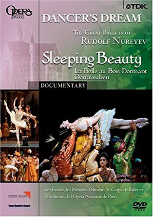 Dancer's Dream: The Great Ballets Of Rudolf Nureyev: Sleeping Beauty - NeverDieMedia