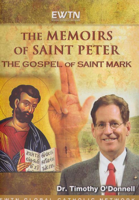 The Memoirs Of Saint Peter: The Gospel Of Saint Mark