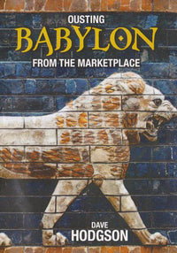 Ousting Babylon From The Marketplace