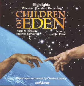 Children Of Eden: Highlights American Premiere Recording w/ Artwork