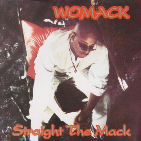 Womack: Straight The Mack w/ Artwork
