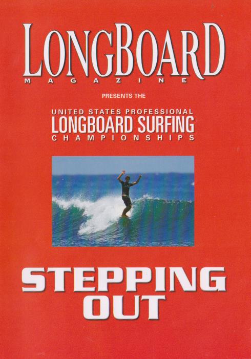 United States Professional Longboard Surfing Championships: Stepping Out