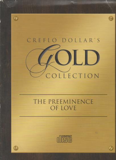 Creflo Dollar's Gold Collection: The Preeminence Of Love