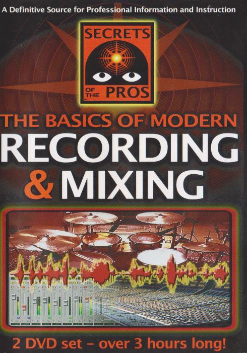 The Basics Of Modern Recording & Mixing - NeverDieMedia