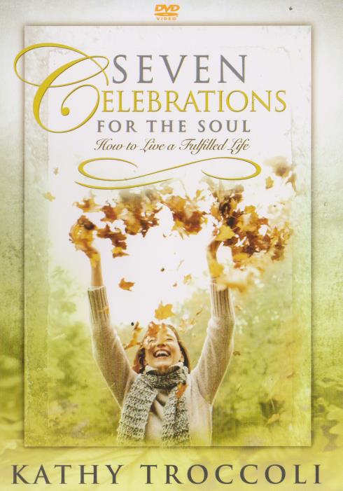 Seven Celebrations For The Soul - NeverDieMedia