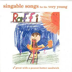 Raffi: Singable Songs for the Very Young w/ Artwork