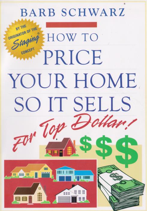 How To Price Your Homes So It Sells For Top Dollar