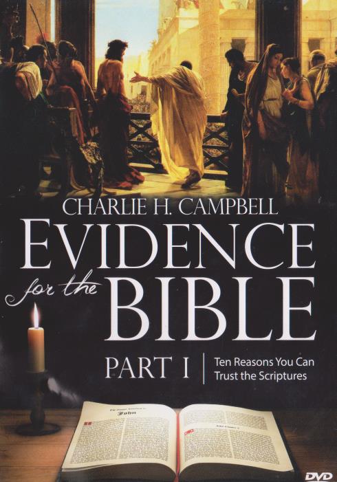Evidence For The Bible Part I