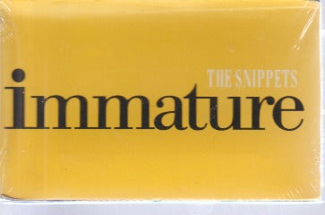 Immature: The Snippets Promo w/ Artwork