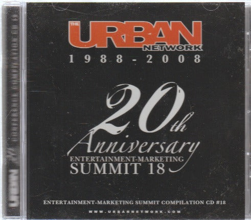 The Urban Network: Entertainment-Marketing Summit Compilation #18 20th Anniversary Promo w/ Artwork
