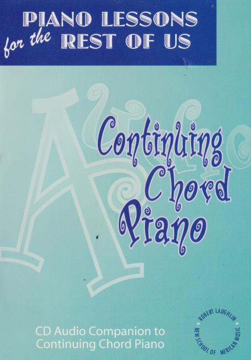 Piano Lessons For The Rest Of Us: Continuing Chord Piano Audio Companion - NeverDieMedia